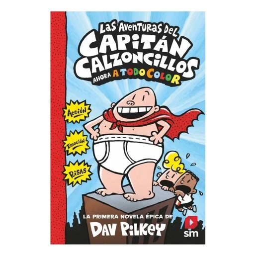 Las Aventuras Del Capitán Calzoncillos - Libro 1 3 Las Aventuras Del Capitán Calzoncillos - Libro 1