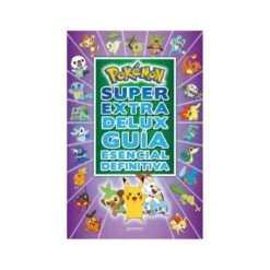 Penguin Random House Pokémon - Super Extra Deluxe - Guía Esencial Definitiva