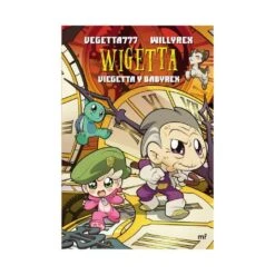 Wigetta: Viegetta Y Babyrex