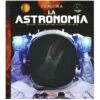 Explora: La Astronomía - Libro 1 Explora: La Astronomía - Libro -Famosa || LOL Surprise Ventas medias 627